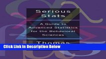 [Get] Serious Stats: A guide to advanced statistics for the behavioral sciences Free New