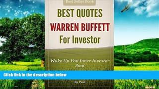 Must Have  Warren Buffett : Best Quotes for investor: Wake up your inner investor soul (best