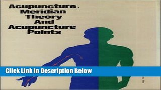 [Fresh] Acupuncture, Meridian Theory and Acupuncture Points New Books