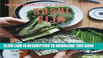 [PDF] Sushi Slim: The One-Japanese-Meal-a-Day Diet Cookbook Full Colection