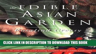 [PDF] The Edible Asian Garden (Edible Garden) Full Online