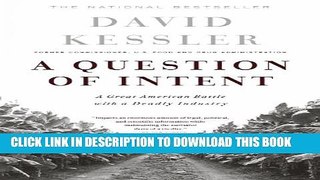 [PDF] A Question Of Intent: A Great American Battle With A Deadly Industry (Great American Battle