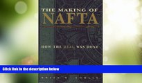 Big Deals  The Making of NAFTA: How the Deal Was Done  Best Seller Books Most Wanted