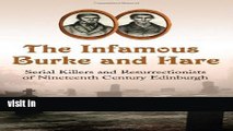 Read The Infamous Burke and Hare: Serial Killers and Resurrectionists of Nineteenth Century