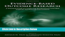 [Get] Evidence-Based Outcome Research: A Practical Guide to Conducting Randomized Controlled