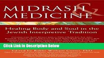[Best Seller] Midrash   Medicine: Healing Body and Soul in the Jewish Interpretive Tradition