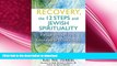READ BOOK  Recovery, the 12 Steps and Jewish Spirituality: Reclaiming Hope, Courage   Wholeness