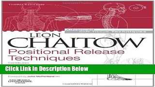 [Best Seller] Positional Release Techniques with DVD-ROM, 3e (Advanced Soft Tissue Techniques)
