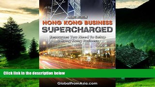 Must Have  Hong Kong Business Supercharged: Resources You Need To Setup a Hong Kong Company