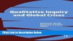 [Get] Qualitative Inquiry and Global Crises (International Congress of Qualitative Inquiry Series)