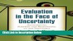 [Get] Evaluation in the Face of Uncertainty: Anticipating Surprise and Responding to the