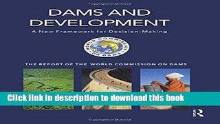 Read Dams and Development: A New Framework for Decision-making - The Report of the World