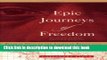 Read Epic Journeys of Freedom: Runaway Slaves of the American Revolution and Their Global Quest