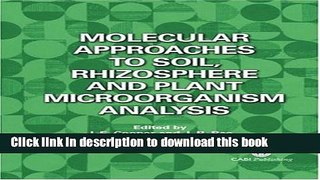 Read Molecular Approaches to Soil, Rhizosphere and Plant Microorganism Analysis (Cabi Publishing)