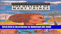Download The History of Mary Prince, a West Indian Slave, Related by Herself  Ebook Free