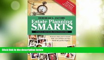 Big Deals  Estate Planning Smarts: A Practical, User-Friendly, Action-Oriented Guide, 2nd Edition