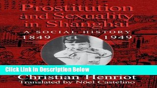 [Get] Prostitution and Sexuality in Shanghai: A Social History, 1849-1949 Free New