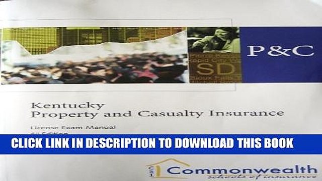 [PDF] Kentucky Property and casualty Insurance: License Exam Manual by Commonwealth Schools of
