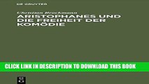 [PDF] Aristophanes und die Freiheit der KomÃ¶die (BZA 180) (Beitrage Zur Altertumskunde) (German