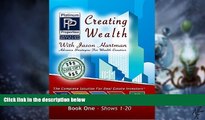 Big Deals  Creating Wealth With Jason Hartman - Book One Shows 1 - 20  Free Full Read Most Wanted