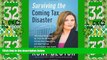 Big Deals  Surviving the Coming Tax Disaster: Why Taxes Are Going Up, How the IRS Will Be Getting