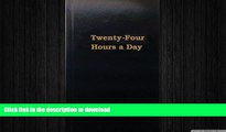 FAVORITE BOOK  Twenty Four Hours a Day (Hazelden Meditations) FULL ONLINE