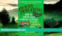 READ FREE FULL  Penny Pinching: How to Lower Your Everyday Expenses Without Lowering Your