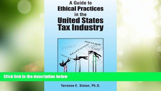 Big Deals  A Guide to Ethical Practices in the United States Tax Industry  Free Full Read Most