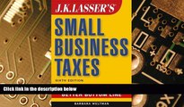 Must Have PDF  J.K. Lasser s Small Business Taxes: Your Complete Guide to a Better Bottom Line