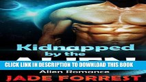 [PDF] ALIEN ROMANCE: Kidnapped by the Alien (Alpha Male Paranormal Alien Pregnancy Romance) (New