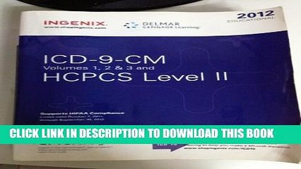 [PDF] 2012 Educational ICD-9-CM, Volume 1, 2, 3 and HCPCS Level II Popular Colection
