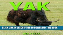 [PDF] Yak: Children Book of Fun Facts   Amazing Photos on Animals in Nature - A Wonderful Yak Book