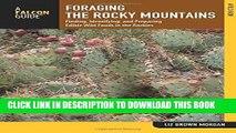 Collection Book Foraging the Rocky Mountains: Finding, Identifying, And Preparing Edible Wild