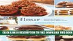 Collection Book Flour: Spectacular Recipes from Boston s Flour Bakery + Cafe