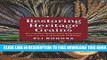 New Book Restoring Heritage Grains: The Culture, Biodiversity, Resilience, and Cuisine of Ancient