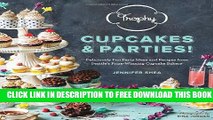 New Book Trophy Cupcakes and Parties!: Deliciously Fun Party Ideas and Recipes from Seattle s