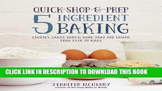 Collection Book Quick-Shop- -Prep 5 Ingredient Baking: Cookies, Cakes, Bars   More that are Easier