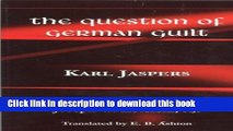 Download The Question of German Guilt (Perspectives in Continental Philosophy)  PDF Online
