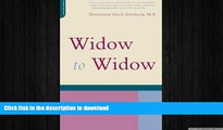 FAVORITE BOOK  Widow to Widow: Thoughtful, Practical Ideas for Rebuilding Your Life FULL ONLINE