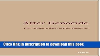 Download After Genocide: How Ordinary Jews Face the Holocaust  PDF Free