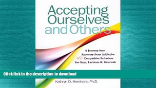 GET PDF  Accepting Ourselves and Others: A Journey into Recovery from Addictive and Compulsive