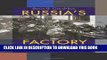 [PDF] Russia s Factory Children: State, Society, and Law, 1800â€“1917 (Pitt Russian East European)