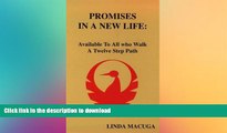 FAVORITE BOOK  Promises in a New Life: Available to All Who Walk a Twelve Step Path FULL ONLINE