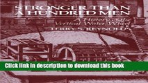 Read Stronger than a Hundred Men: A History of the Vertical Water Wheel (Johns Hopkins Studies in