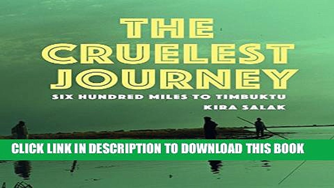 [PDF] The Cruelest Journey Six Hundred Miles To Timbuktu Popular