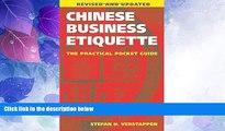 Big Deals  Chinese Business Etiquette: The Practical Pocket Guide, Revised and Updated  Best