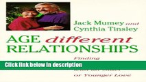 [Get] Age Different Relationships: Finding Happiness with an Older or Younger Love Free New