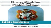 [Best Seller] Dress Clothing of the Plains Indians (The Civilization of the American Indian