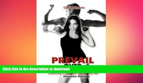 FAVORITE BOOK  Gym Bag Books: Prevail Over Yourself Achieving a Balanced and Healthy Life  BOOK