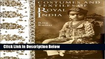 [Best Seller] Costumes and Textiles of Royal India New Reads